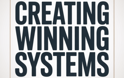 Creating Winning Systems vs. Setting Goals