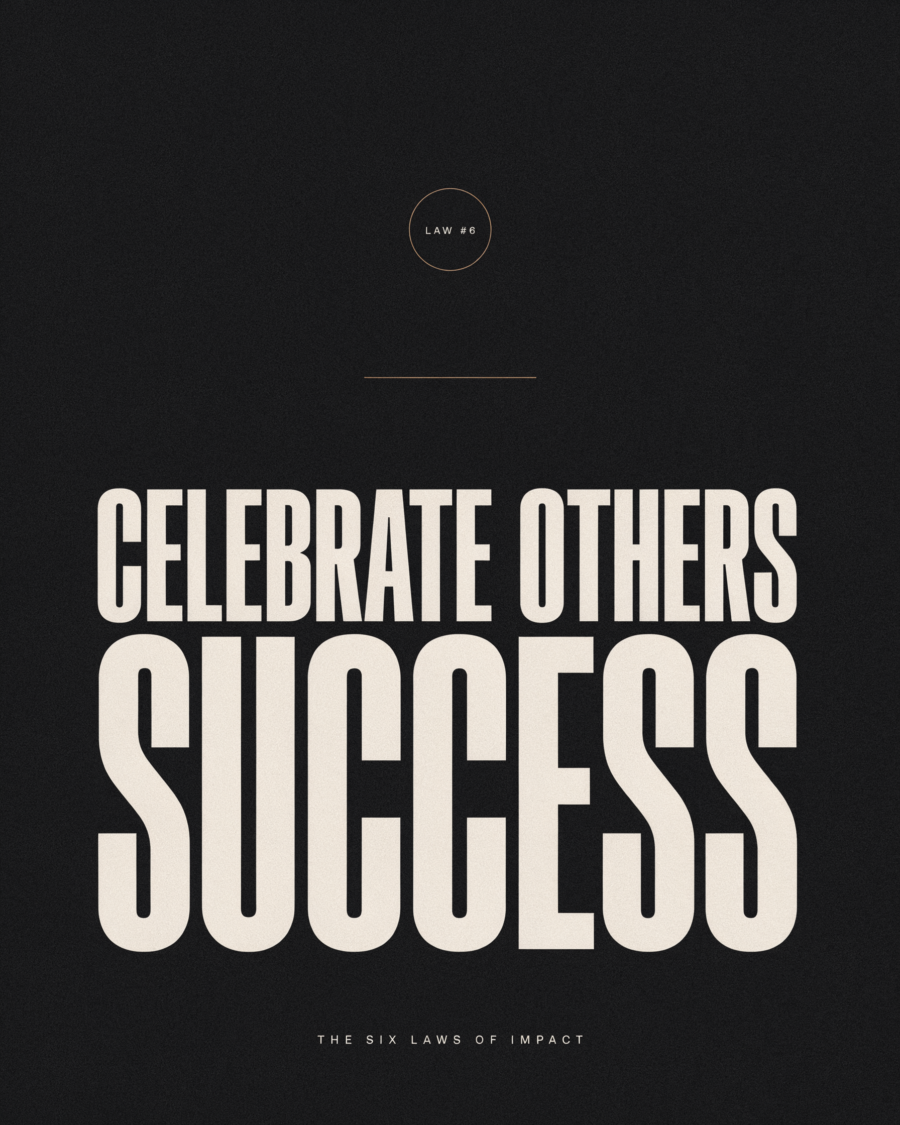 Law #6 – Celebrate Other People's Success Relentless Sales: The 10 Laws of High-Performance Selling
