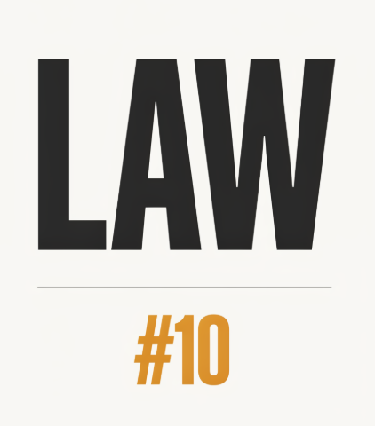 LAW #10 – Stay Hungry. Stay Humble. Never Stop Growing.