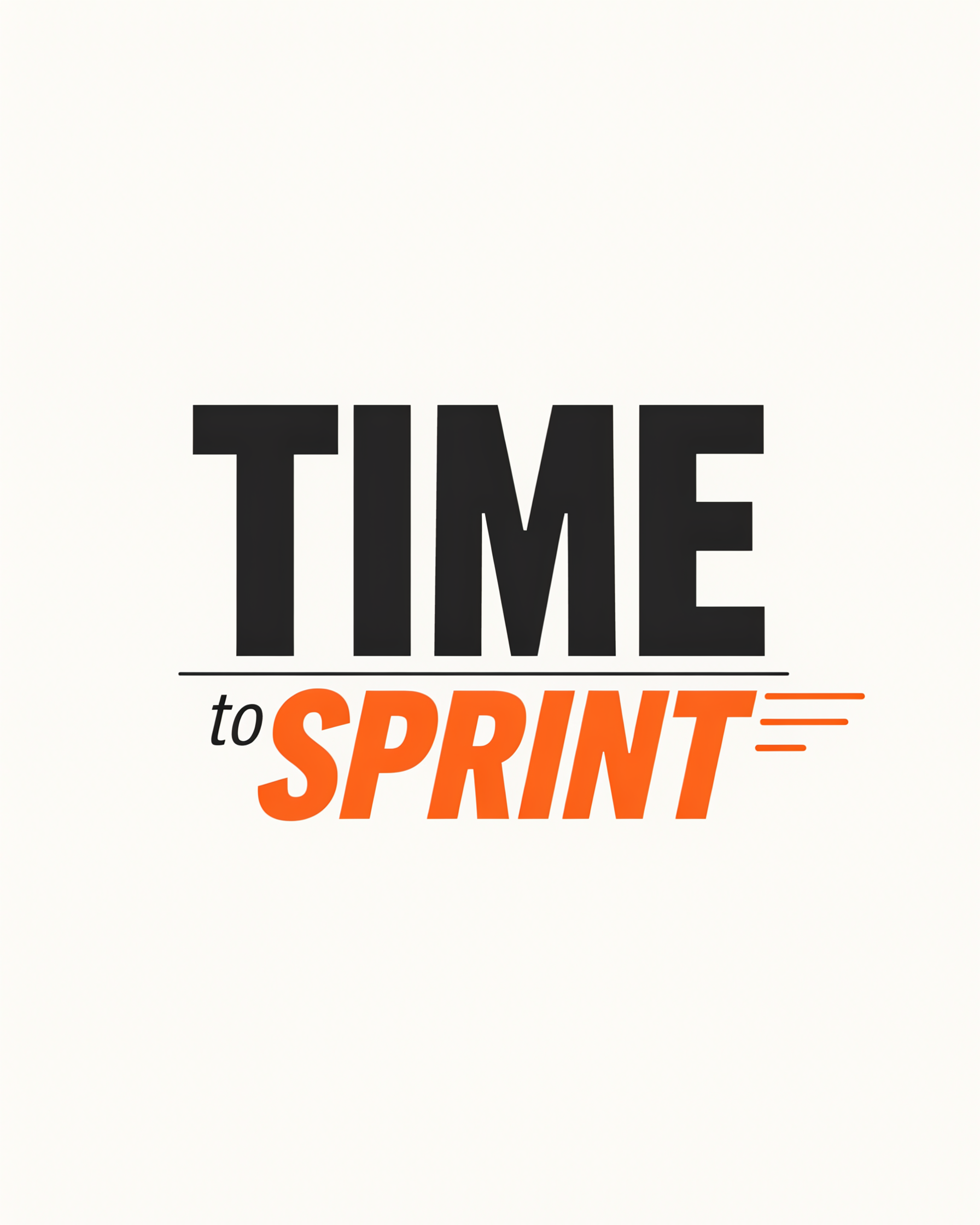 TIME to SPRINT